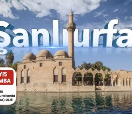 ŞANLIURFA DÜNYA EKRANLARINA TAŞINIYOR