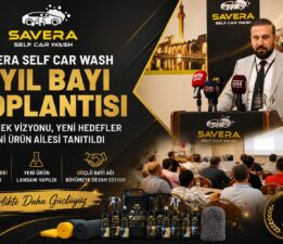 Savera Self Car Wash, 1. Yıl Bayi Toplantısında Gelecek Vizyonunu ve Yeni Ürünlerini Tanıttı