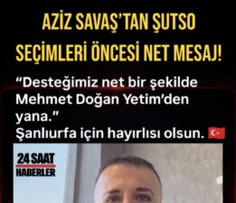 Aziz Savaş’tan SUTSO Seçimleri Öncesi Dikkat Çeken Destek